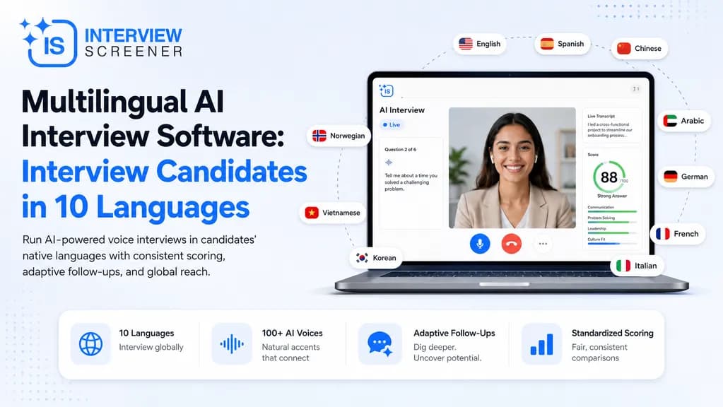 Multilingual AI Interview Software: Interview Candidates in 10 Languages